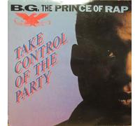 B.G. the Prince of Rap - Take control of the party (1991) / Vinyl single [Vinyl-Single 7'']