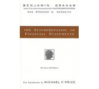 B Graham S Meredit The Interpretation of Financial Statement (Copertina rigida)