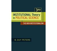 B. Guy Peters Institutional Theory in Political Science (Tascabile)
