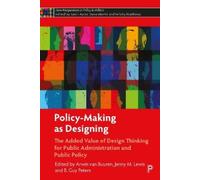 B. Guy Peters Policy-Making as Designing (Copertina rigida)