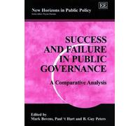 B. Guy Peters Success and Failure in Public Governance (Copertina rigida)