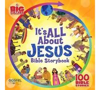B&H Kids Editorial It's All About Jesus Bible Storybook (pa (Copertina rigida)