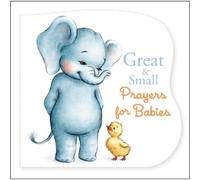 B&H Kids Editorial Staff Great and Small Prayers for Babies (Libro di cartone)