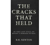 B H Newton The Cracks That Held (Copertina rigida)