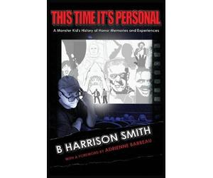 B Harrison Smit This Time It's Personal - A Monster Kid's History of (Tascabile)