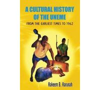 B. Harunah A Cultural History of the Uneme (Tascabile)