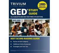 GED Study Guide All Subjects: Practice Questions and GED Test Prep: [7th Edition]: 1000+ Practice Questions and GED Test Prep [7th Edition]