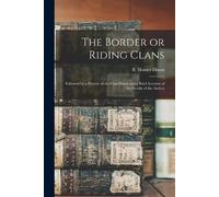 B Homer Dixon The Border or Riding Clans (Tascabile)
