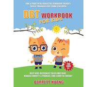 B Huang Dbt Workbook for Kids (Tascabile)