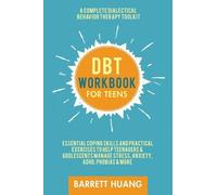 B Huang DBT Workbook for Teens (Copertina rigida) Mental Health Therapy