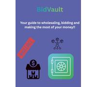 B-I-D-V-A-U-L-T: Let Your Money, Make You Money !!