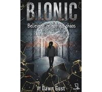 B.i.o.n.i.c Believe It Or Not It’s Chaos: A Psychological Thriller About Survival, Strategy, and Observing the System