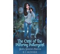 B I Skinner The Case of the Pilfering Poltergeist (Tascabile)