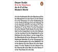 Deyan Sudjic B is for Bauhaus (Tascabile)