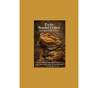 B is for Bearded Dragon & Scripture Daily Journal