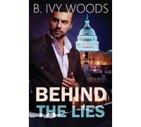 B Ivy Woods Behind The Lies (Tascabile)