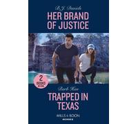 B.J. Daniels Barb Han Her Brand Of Justice / Trapped In Texas (Tascabile)
