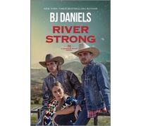 B J Daniels River Strong (Tascabile) Powder River Novel