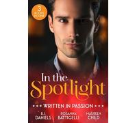B.J. Daniels Rosanna Battigelli Mauree In The Spotlight: Written In (Tascabile)