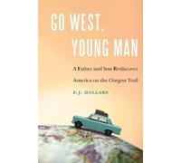 B.J. Hollars Go West, Young Man (Tascabile)