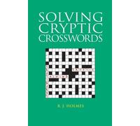 B. J. Holmes Solving Cryptic Crosswords (Tascabile)