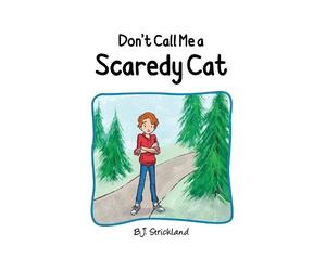 B.J. Strickland Don't Call Me a Scaredy Cat (Copertina rigida)