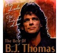 B.J. Thomas - New Looks & Old Fashioned