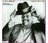 B.J.TURNER & COUNT BASIE ORCHESTRA - Flip Flop & Fly
