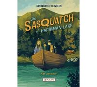 B Jackson K The Sasquatch of Harriman Lake (Sasquatch Hunters (Copertina rigida)
