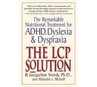 B. Jacqueline Stordy, Ph.D. Malcolm J. Nicholl The LCP Solution (Tascabile)