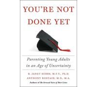 B Janet Hibbs Anthony Rostain You're Not Done Yet (Copertina rigida)