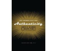 B. Joseph Pine II James H. Gilmore Authenticity (Copertina rigida)