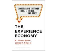 B. Joseph Pine II The Experience Economy, With a New Prefac (Copertina rigida)