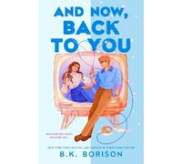 B.K. Borison And Now, Back to You (Copertina rigida) Heartstrings