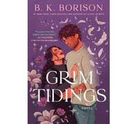 B K Borison Grim Tidings (Copertina rigida)