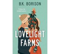 B.K. Borison Lovelight Farms (Tascabile) Lovelight