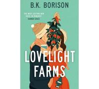 B.K. Borison Lovelight Farms (Tascabile) Lovelight
