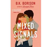 B.K. Borison Mixed Signals (Tascabile) Lovelight