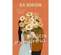 B.K. Borison Un beso en primavera / In the Weeds (Tascabile)