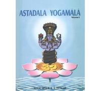 B. K. S. Iyenga Astadala Yogamala Vol.3 the Collected Works of B.K.S (Tascabile)