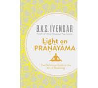B.K.S. Iyengar Light on Pranayama (Tascabile)