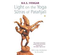 B. K. S. Iyengar Light on the Yoga Sutras of Patanjali (Tascabile)