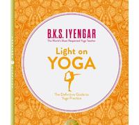 B. K. S. Iyengar Light on Yoga (Tascabile)