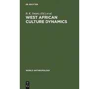 B. K. Swartz West African Culture Dynamics (Copertina rigida) World Anthropology