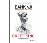 Bank 4.0: Banking Everywhere, Never at a Bank