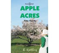 B Kjellberg Apple Acres (Tascabile) Farm Girl