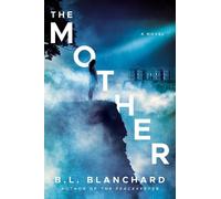 B.L. Blanchard The Mother (Tascabile) Good Lands