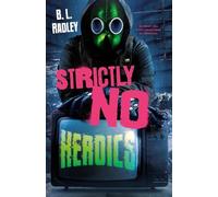B L Radley Strictly No Heroics (Copertina rigida)