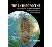 B. L. Turner II The Anthropocene (Tascabile)
