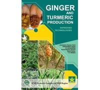 B Lalramhlimi Jeetendr Ginger and Turmeric Production: Impro (Copertina rigida)